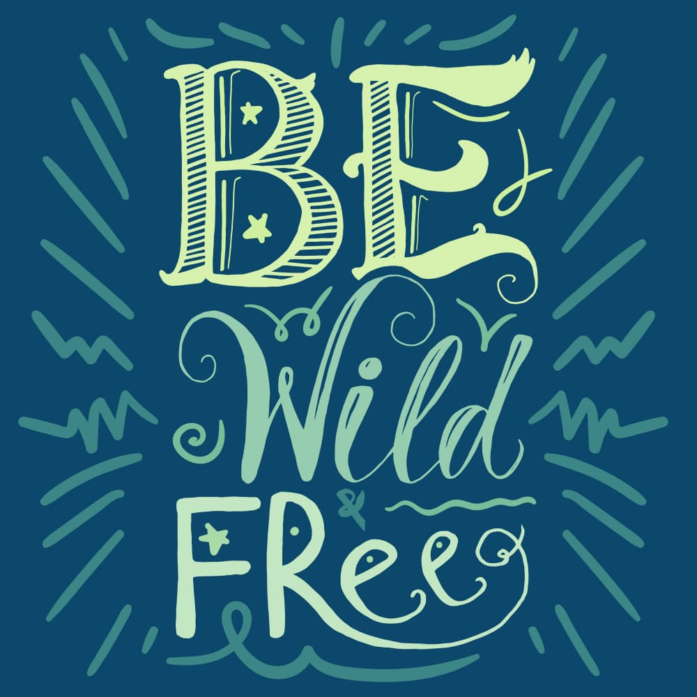 Be Wild Free Typography by Marika Barsrsind — canvas wall art