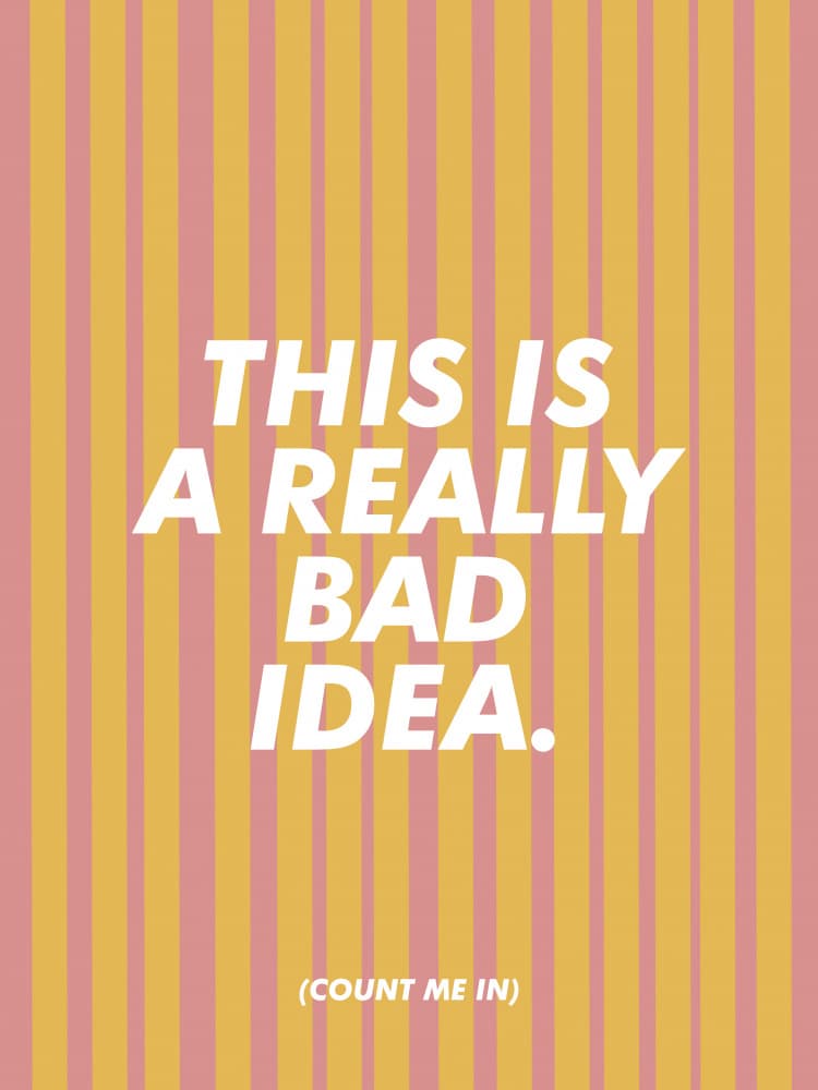 Humorous Bad Idea Quote by Frankie Kerr-Dineen — canvas wall art