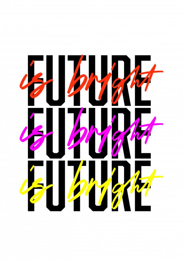 Future Is Bright Typography by Frankie Kerr-Dineen — canvas wall art