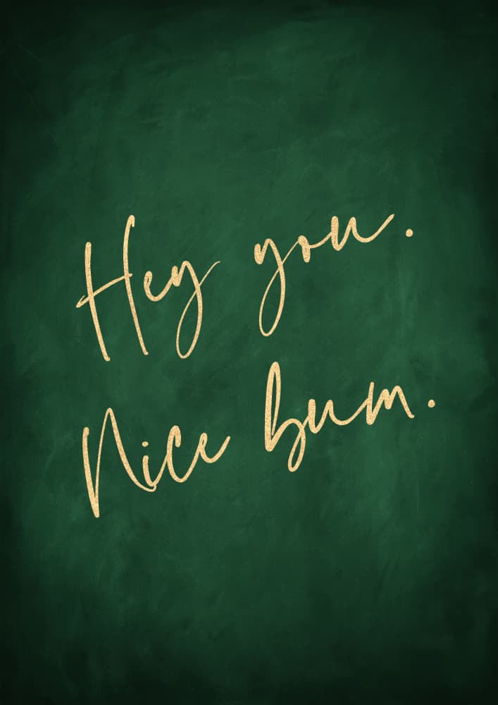 Hey You Nice Bum by Aureous — canvas wall art