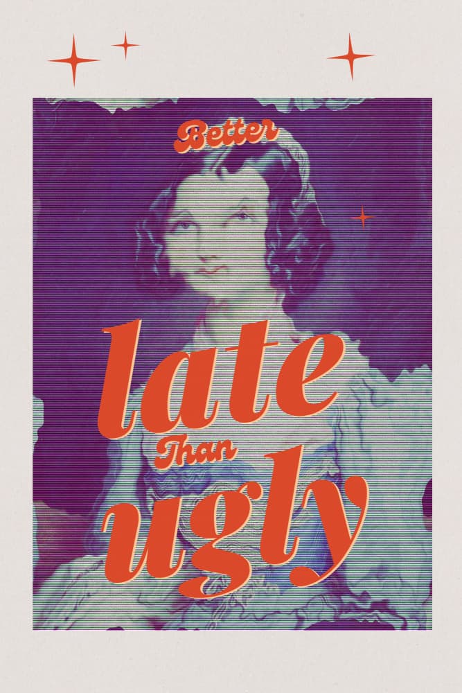 Better Late Than Ugly by The Art Concept — canvas wall art