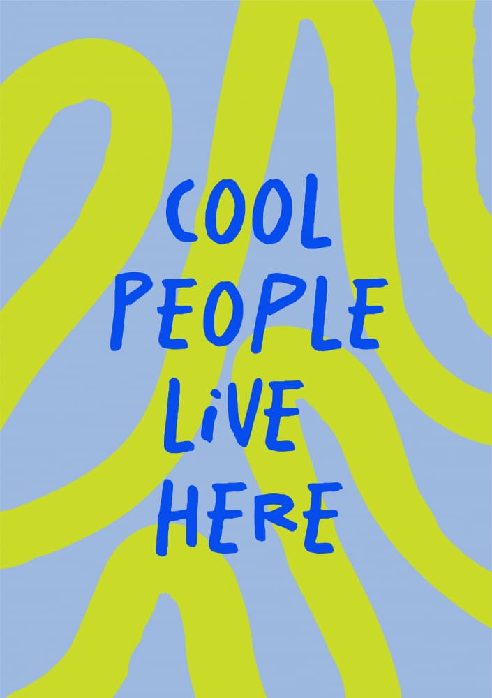 Cool People Live Here by Sudevi Sen — canvas wall art