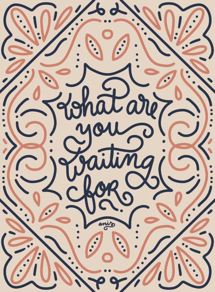 What Are You Waiting For by Anis Illustration — canvas wall art