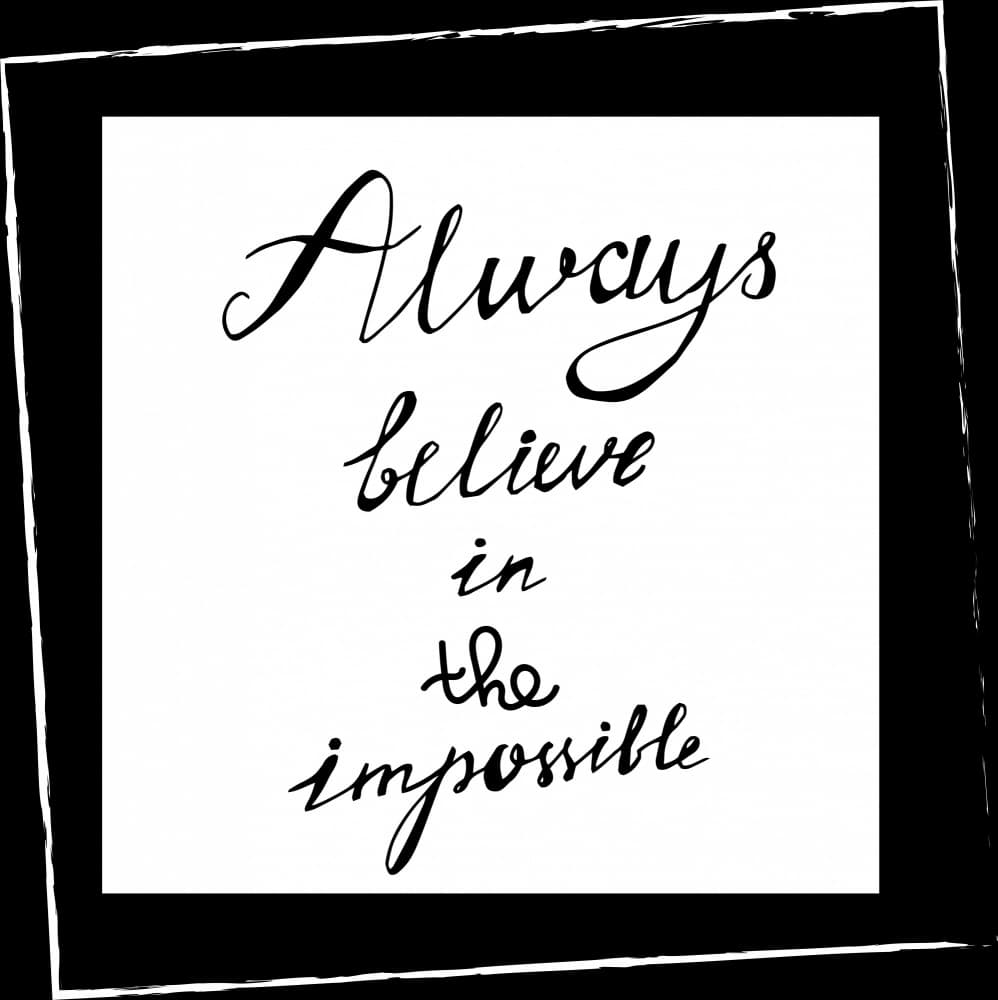 Always Believe The Impossible by Marika Barsrsind β canvas wall art
