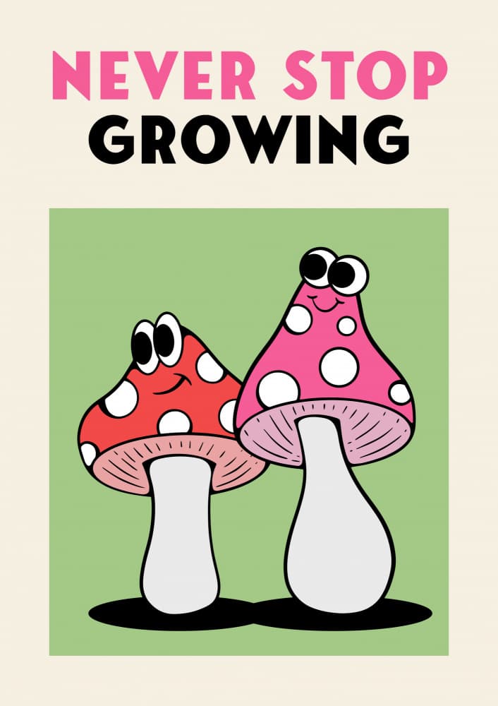 Never Stop Growing Mushrooms by Alina Shulhouskaya — canvas wall art