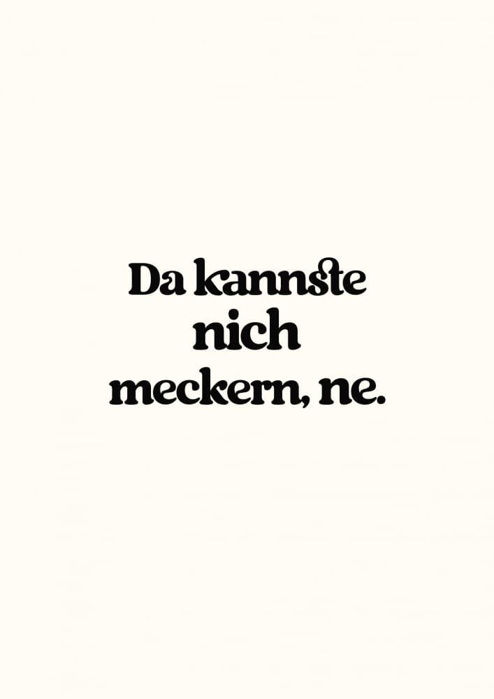 Da kannste nich meckern ne by Treechild — canvas wall art