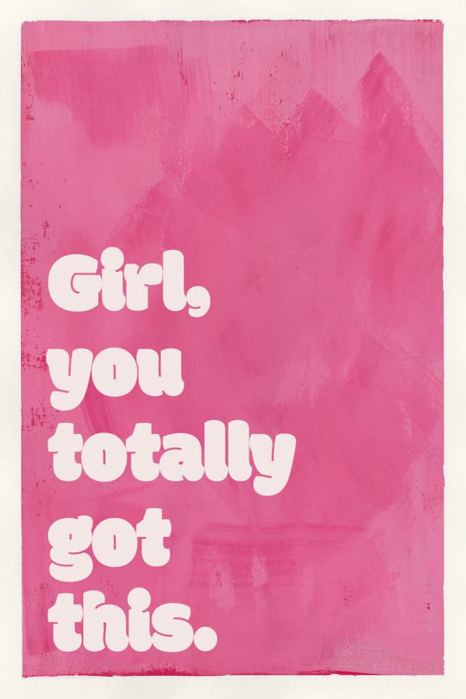 Girl you totally got this by Treechild — canvas wall art