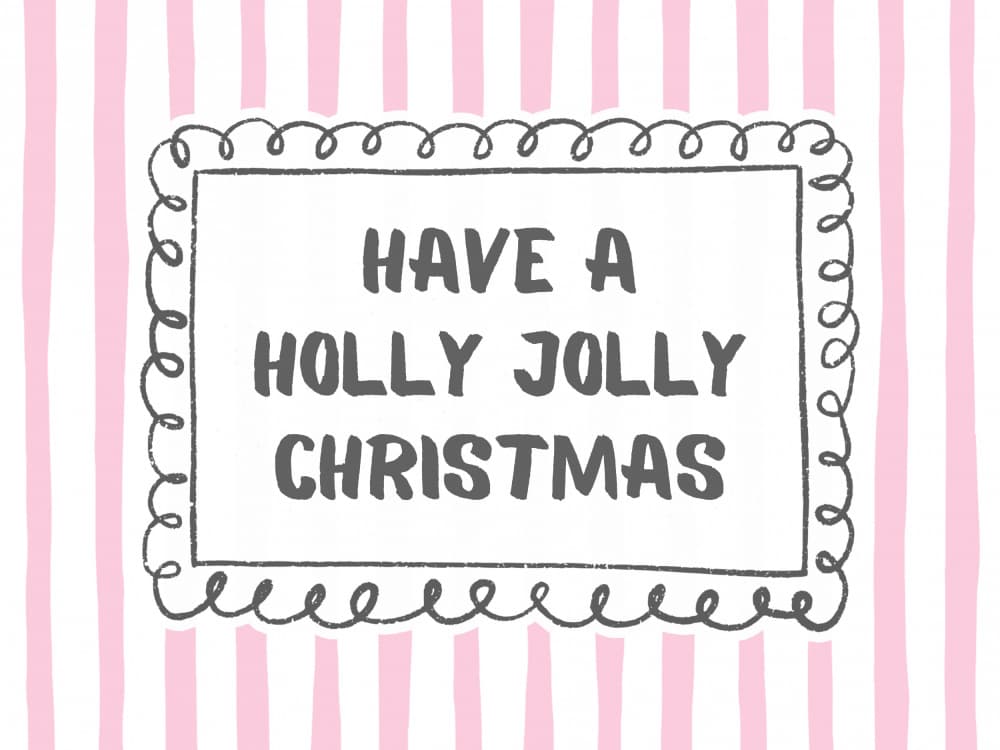 Holly Jolly Christmas Greeting by Jolly and Dash — canvas wall art