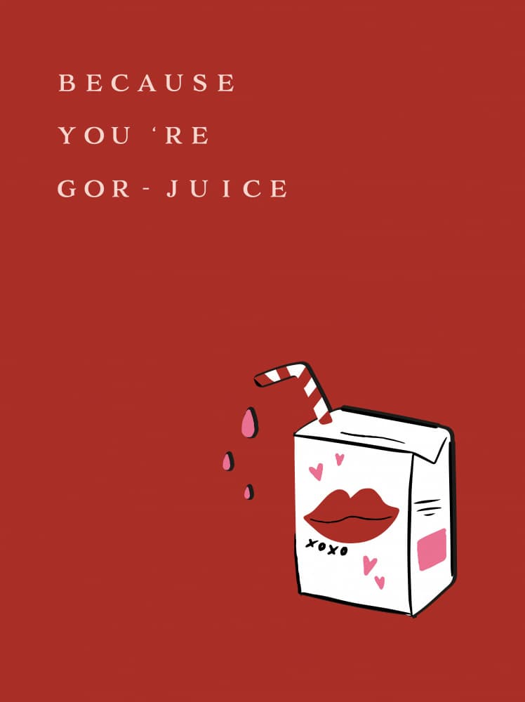 You're Gor-Juice by Aislinn Simmonds — canvas wall art