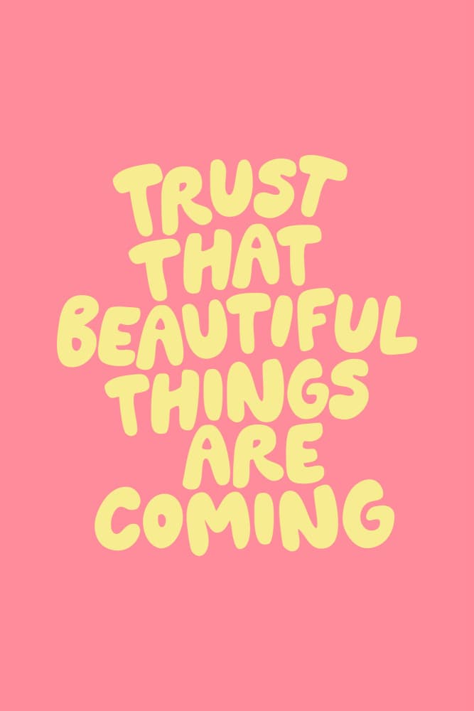 Trust Beautiful Things Coming by Brett Wilson — canvas wall art