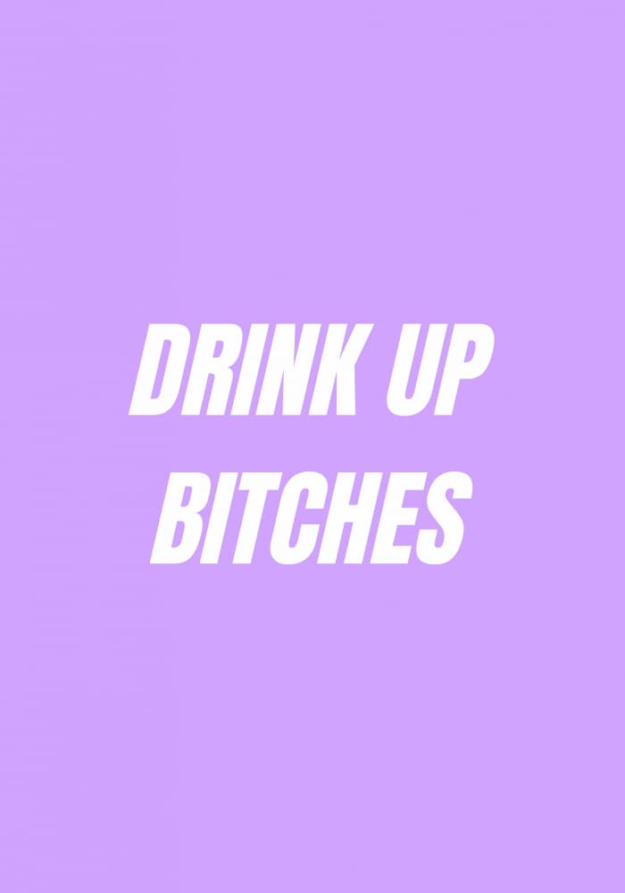 Drink Up Bitches by Athene Fritsch — canvas wall art