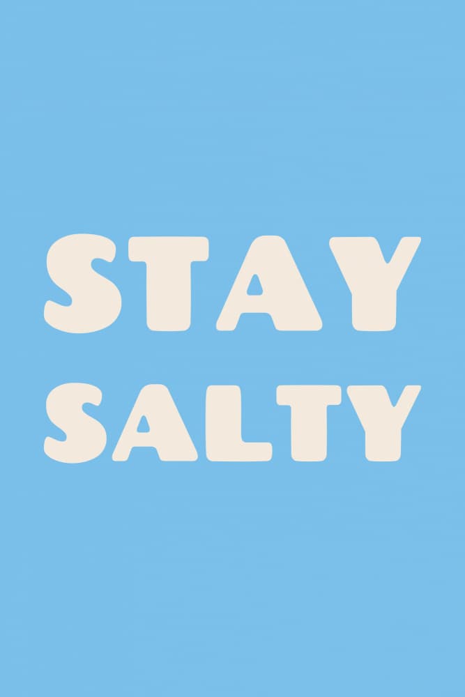 Stay Salty Quote by Karen Menzenbach — canvas wall art