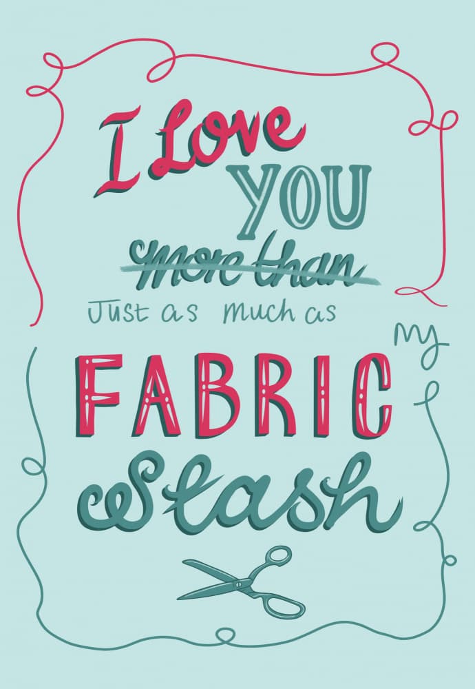 Love My Fabric Stash by Charlotte Trudgett — canvas wall art