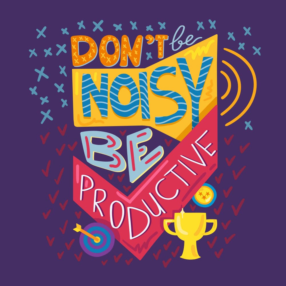 Don't Be Noisy Be Productive by Marika Barsrsind β canvas wall art