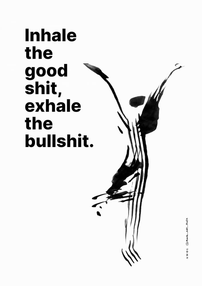 Inhale Exhale Good Bullshit by Awol Art Alex — canvas wall art