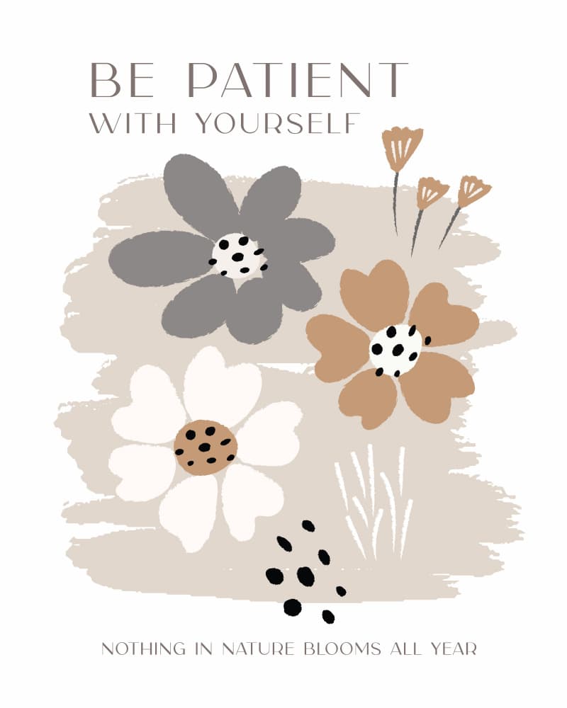 Floral Patience Quote by KsanaKalpa — canvas wall art