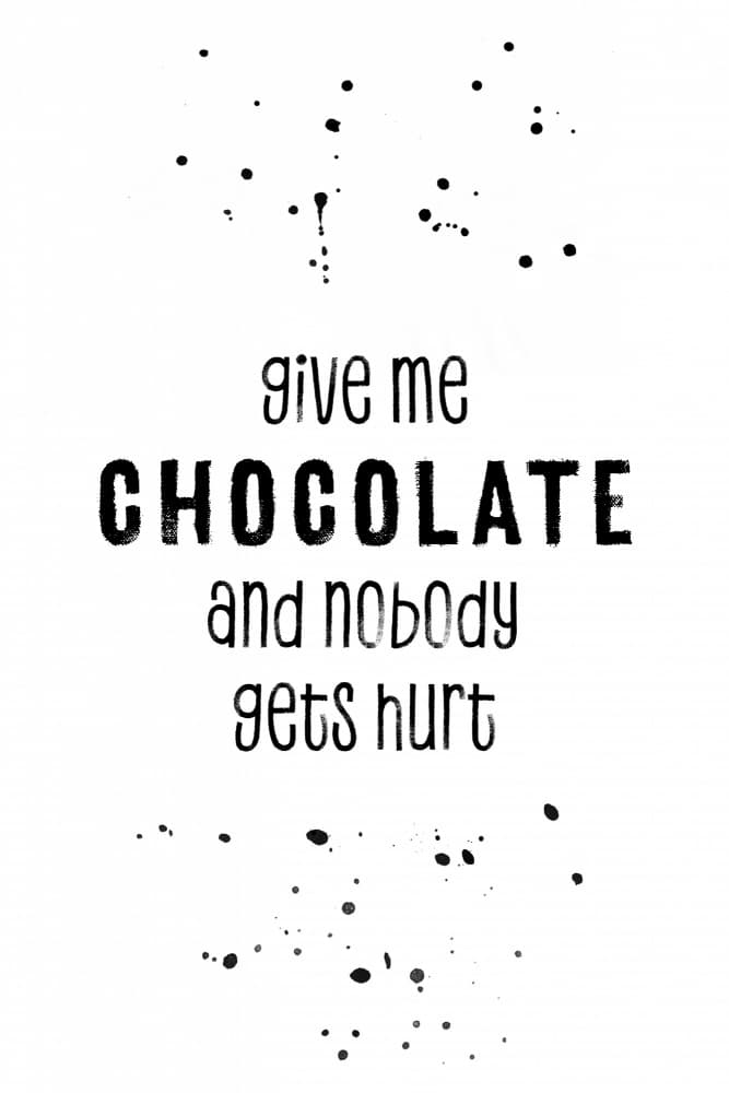 GIVE ME CHOCOLATE AND NOBODY GETS HURT by Melanie Viola — canvas wall art