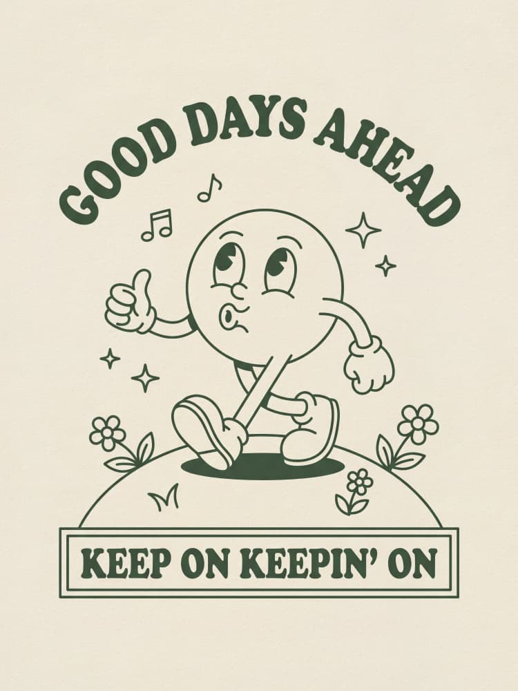 Good Days Ahead