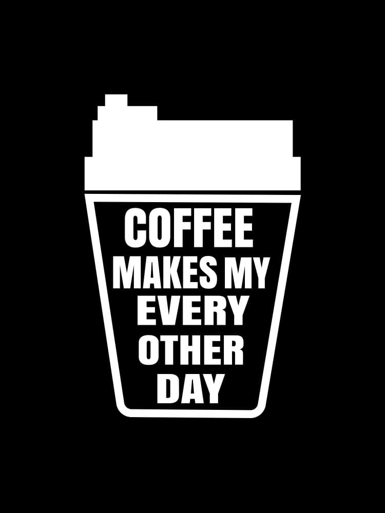 Coffee Every Other Day by Happie Eagle — canvas wall art