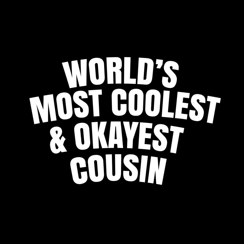 Coolest Okayest Cousin by Happie Eagle — canvas wall art