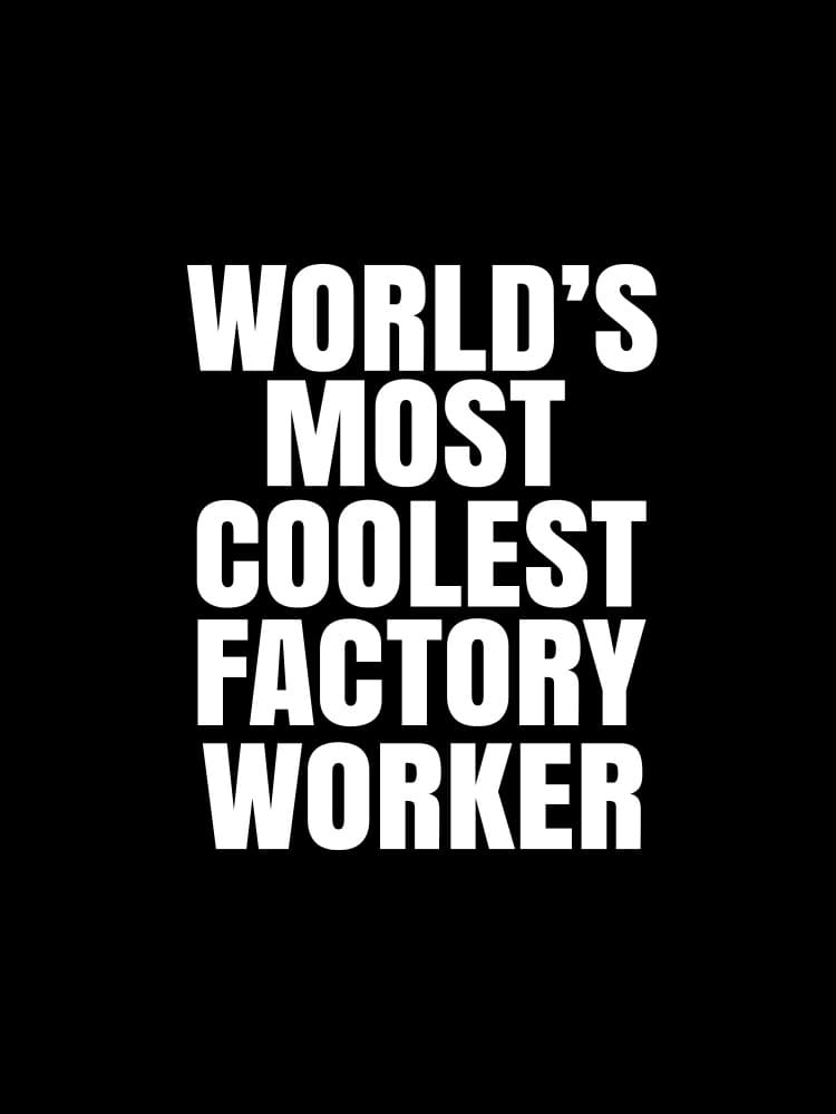 World's Coolest Factory Worker by Happie Eagle — canvas wall art