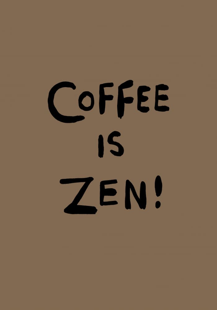 Coffee Is Zen by Caroline Roberts — canvas wall art