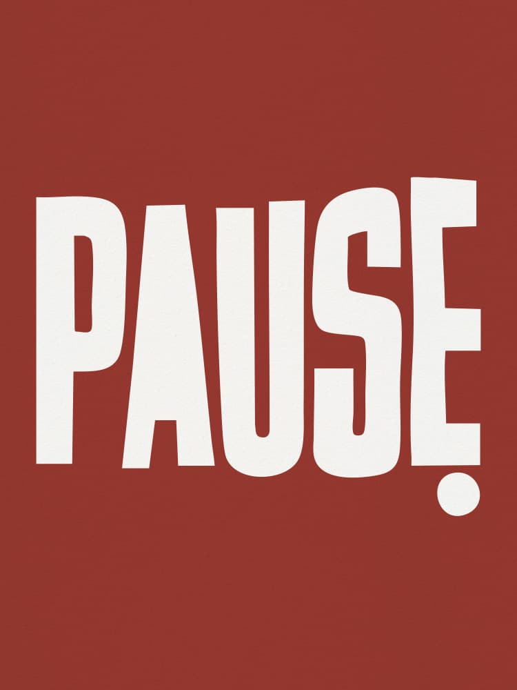 Bold Pause Message by Andreas Magnusson — canvas wall art