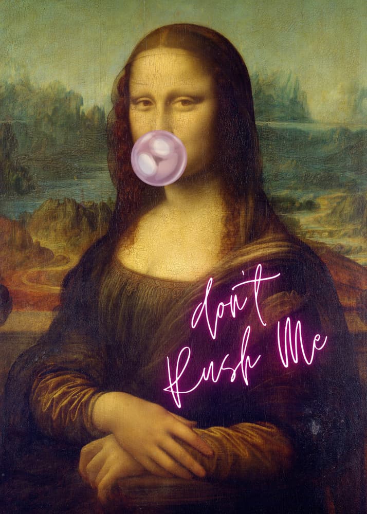 Mona Lisa Don't Rush Me by The Art Concept — canvas wall art