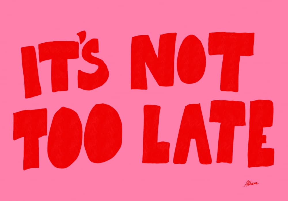 It's Not Too Late by Athene Fritsch — canvas wall art