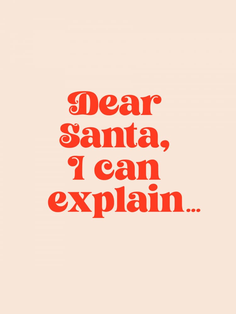 Dear Santa I Can Explain by Prints by Ayleen — canvas wall art
