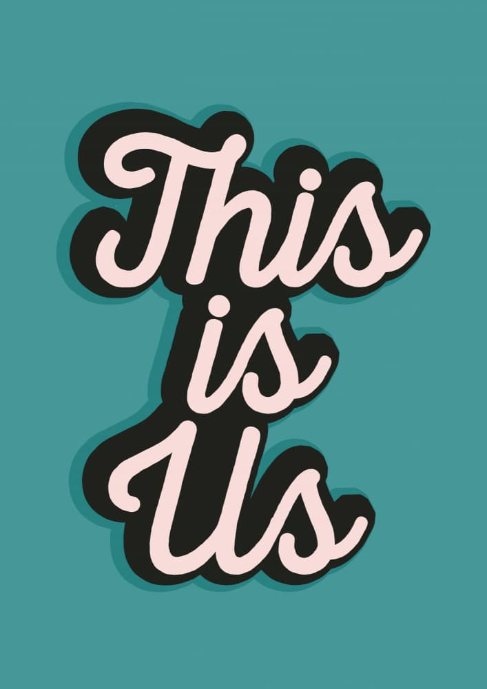 This Is Us Typography by Frankie Kerr-Dineen — canvas wall art