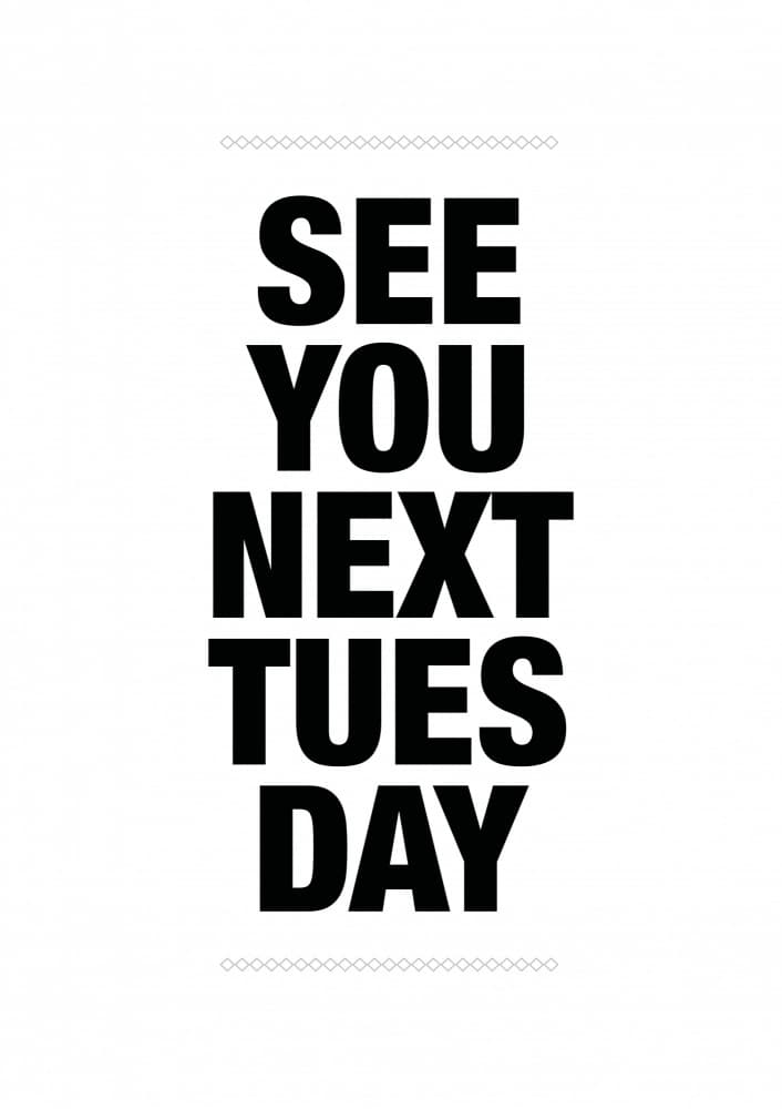 See You Next Tuesday by Brett Jefferson — canvas wall art