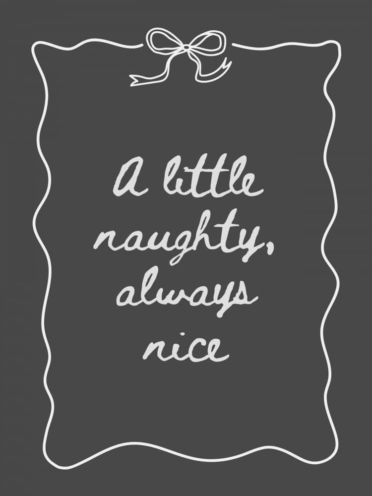 A Little Naughty Always Nice by Jolly and Dash — canvas wall art