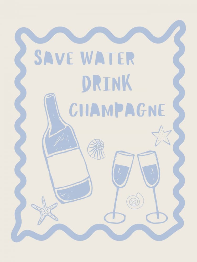 Save Water Champagne Quote by Jolly and Dash — canvas wall art