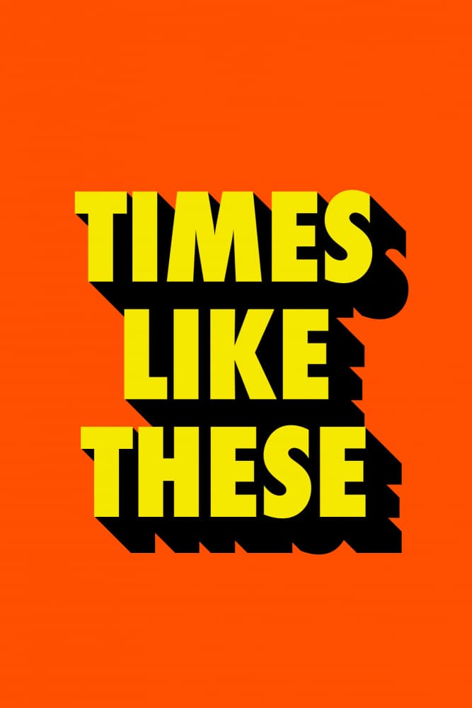 Bold Times Like These by Frankie Kerr-Dineen — canvas wall art