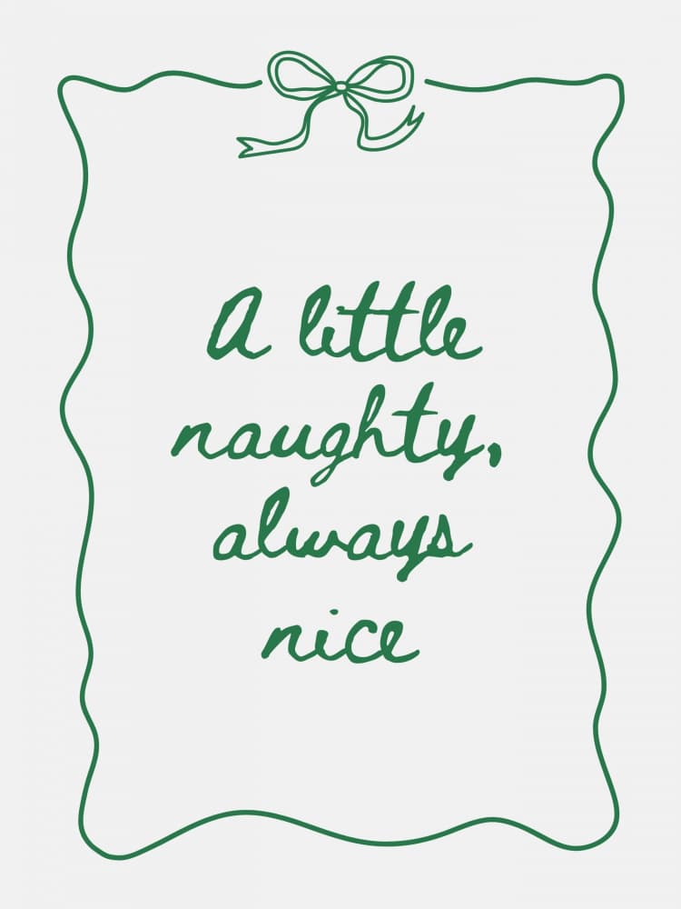 Naughty Always Nice Quote by Jolly and Dash — canvas wall art