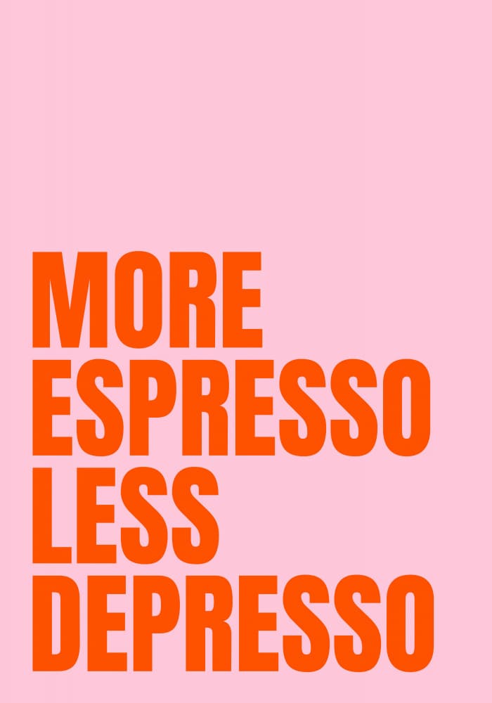 More Espresso Less Depresso by Athene Fritsch — canvas wall art