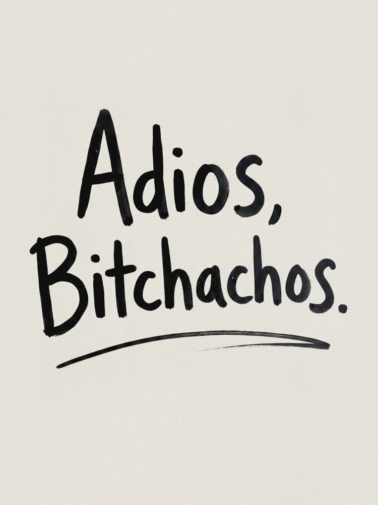 Adios Bitchachos Quote by Andreas Magnusson — canvas wall art