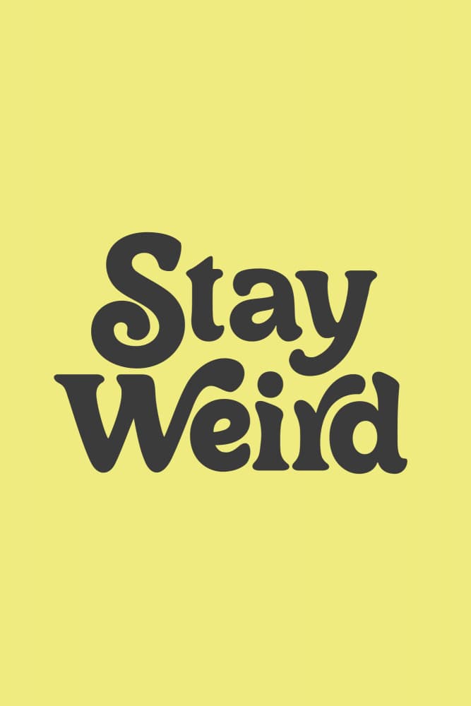 Stay Weird Quote by Brett Wilson — canvas wall art