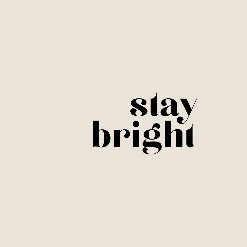 Stay Bright Quote by Rosana Laiz Blursbyai — canvas wall art