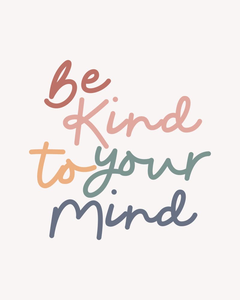 Be Kind To Your Mind by KsanaKalpa — canvas wall art