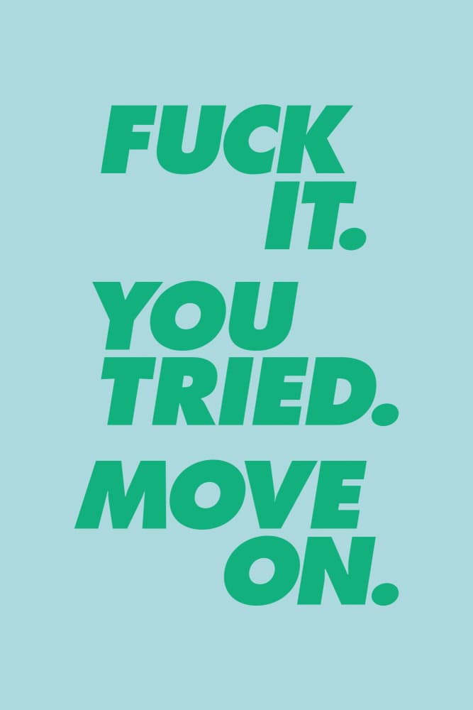 Fuck It You Tried by Brett Wilson — canvas wall art