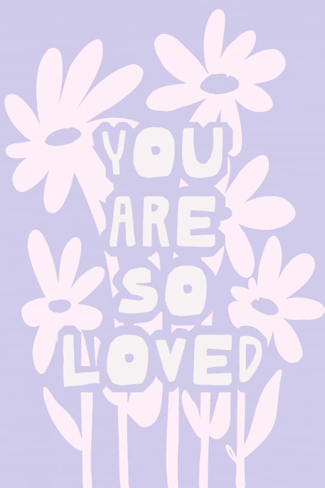 You Are So Loved by Treechild — canvas wall art