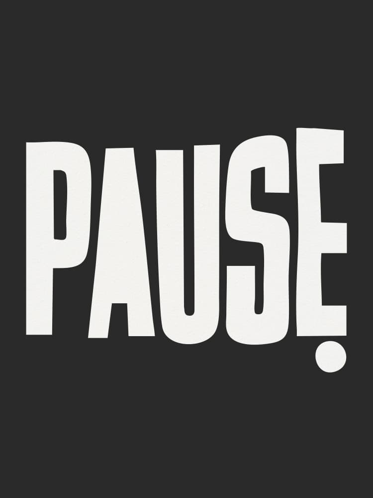 Bold Pause Message by Andreas Magnusson — canvas wall art