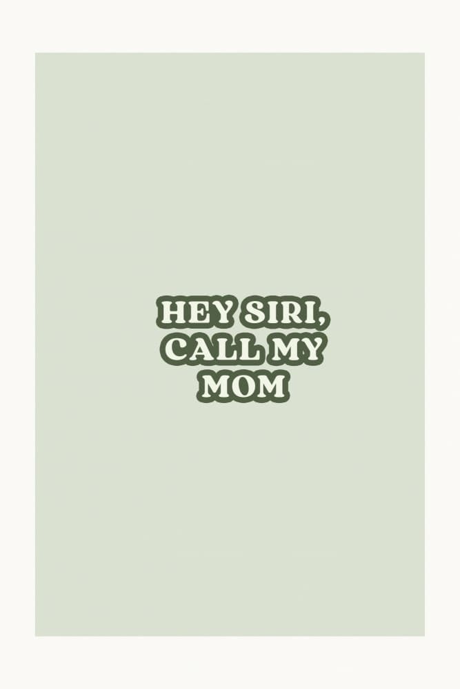 Hey Siri Call Mom by Treechild — canvas wall art