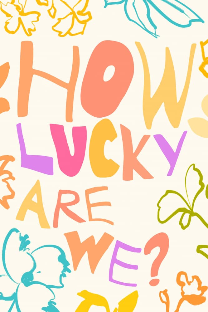How Lucky Are We by Treechild — canvas wall art