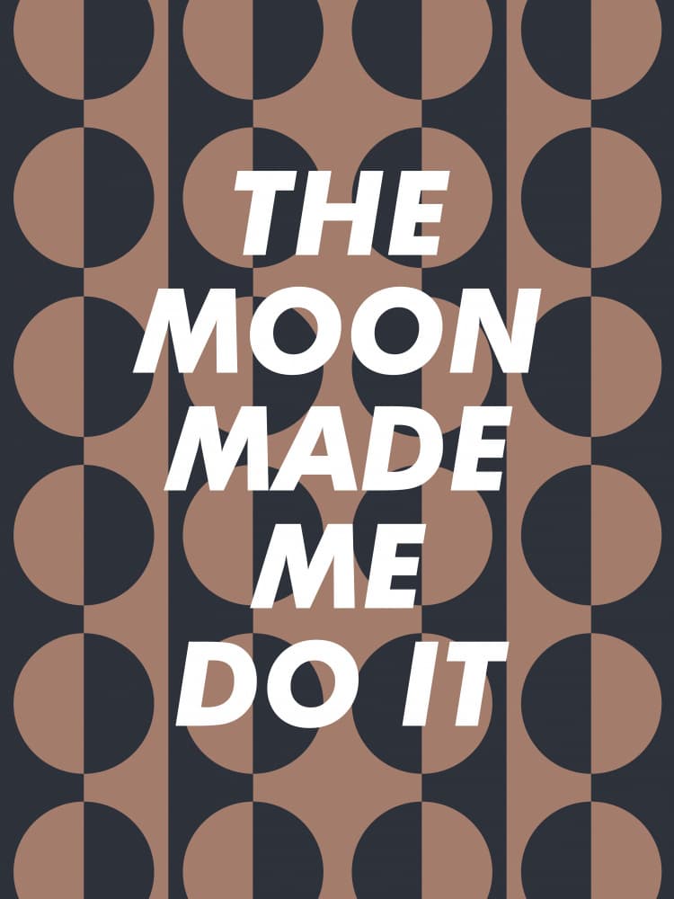 Moon Made Me Do It by Frankie Kerr-Dineen — canvas wall art