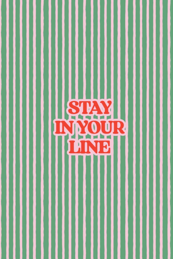 Stay In Your Line Quote by Treechild — canvas wall art
