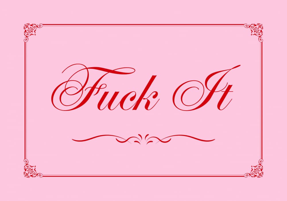Fuck It Elegant Script by Athene Fritsch — canvas wall art