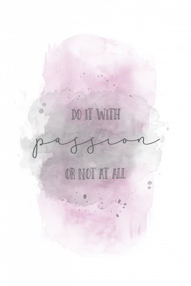 Passion Watercolor Quote by Melanie Viola — canvas wall art